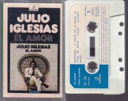 C-kasetti - Julio Iglesias - El Amor, 1975. Columbia SC 126