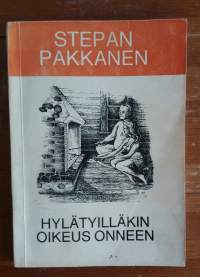 Hylätyilläkin oikeus onneen