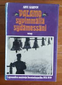 Valamo syvimmällä sydämessäni - Lapsuuden muistoja luostarisaarilta 1931-1939