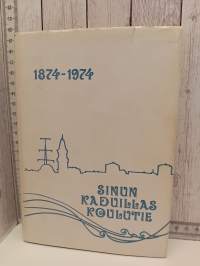 Sinun kaduillas koulutie