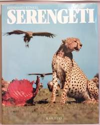 Serengeti. (Villi luonto, kansallispuistot, luonnonvalokuvaus)