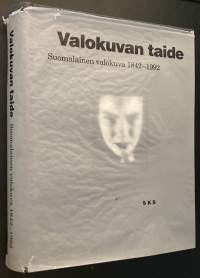 Valokuvan taide - Suomalainen valokuva 1842-1992