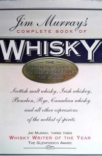 Jim Murray`s complete book of whisky