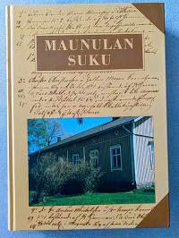 Maunulan suku : Tarvasjoen Suurilan kylästä