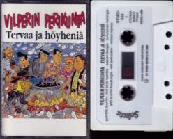 C-kasetti - Vilperin perikunta - Tervaa ja höyheniä, 1993. SEMC-066. (Pop-rock, parodia)