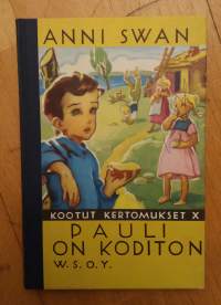 Pauli on koditon - Kootut Kertomukset X, Kansikuvitus Martta Wendelin