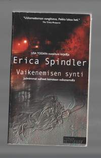 Erica Spindler / Vaikenemisen synti