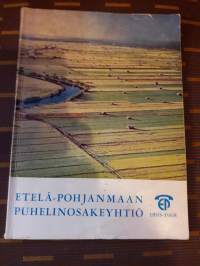 Etelä-Pohjanmaan puhelinosake yhtiö 1863-1968. Eli historiikin  vihkonen aikaan kun puhelinlinjoja automatisoitiin. Sivuja 141.