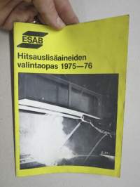 ESAB Hitsauslisäaineiden valintaopas 1975-76