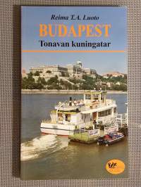Budapest : Tonavan kuningatar : matkaopas