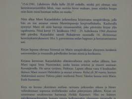 Muistiinpanoja korpivaellukselta - Matti Karjanlahden sotapäiväkirja 15.6.1941-25.4.1944