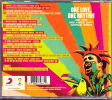 CD - One Love, One Rhythm, 2014.  The 2014 Fifa World Cup Official Album (Jalkapallon MM-kisojen 2014 virallinen musiikkialbumi).( Hip Hop, Rock, Funk / Soul, Pop)