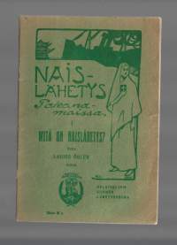 Naislähetys Pakanamaissa / Louise Öhler - Suomen Lähetysseura 1918