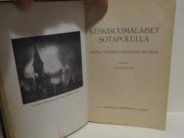 Keskisuomalaiset sotapolulla - Kappale Suomen vapaussodan historiaa