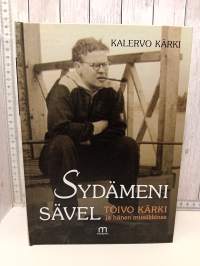 Sydämeni sävel - Toivo Kärki ja hänen musiikkinsa