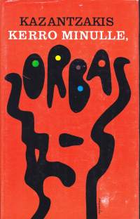 Kerro minulle, Zorbas, 1969. Klassikkokirja.