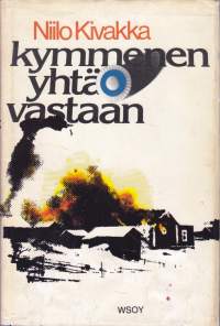 Kymmenen yhtä vastaan, 1977.  Kuhmon taistelut 1939-40. Kirjoittajan asiatietoihin ja kokemuksiin perustuva romaani talvisodasta