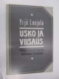 Usko ja viisaus. Pyhiä kilvoittelijoita keskiajan kirkossa