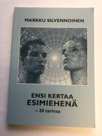 Ensi kertaa esimiehenä -20 tarinaa