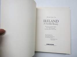 Ireland a terrible beauty -Irlantia esittelevä kuvateos, jossa myös tuodaan esiin historian aiheuttamat jännitteet sekä molemminpuolinen terrrorismi ym.