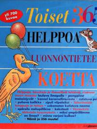 Toiset 365 helppoa luonnontieteen koetta