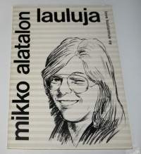 Mikko Alatalon lauluja