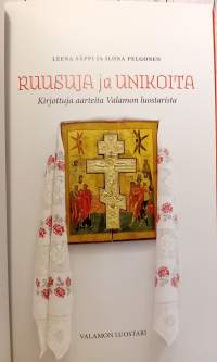 Ruusuja ja unikoita – Kirjottuja aarteita Valamon luostarista