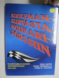 Kuolemankurvasta moukaripörssiin - Eläintarhanajojen autokilpailut 1932-1963