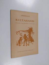 Kultahanhi : Grimm-veljesten satuja