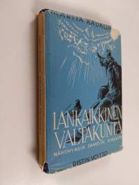 Iankaikkinen valtakunta : näkemyksiä Danielin kirjasta