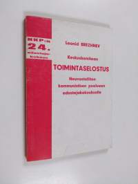 NKP:n keskuskomitean toimintaselostus : Neuvostoliiton kommunistisen puolueen 24. edustajakokoukselle