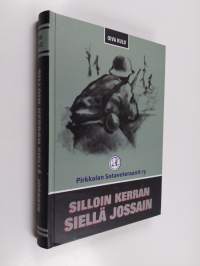 Silloin kerran siellä jossain