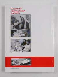 Gutenbergin irtokirjasimista fontteihin : Valkeakosken kirjatyöntekijäin yhdistys r.y. 1945-1995