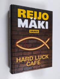 Hard luck cafe : rikosromaani