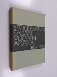 Stockmann sadan vuoden aikana 1862-1962