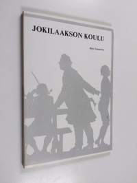 Jokilaakson koulu : Harjavallan koululaitoksen kehitys vuosina 1880-1980