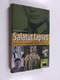 Salatut lapset : Saksalaissotilaiden lapset Suomessa