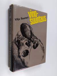 Vinosuuntaus : romaani rikoksen rajamailta (signeerattu, tekijän omiste)