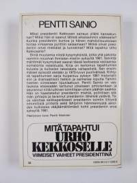 Mitä tapahtui Urho Kekkoselle : viimeiset vaiheet presidenttinä