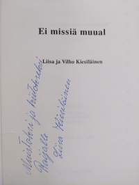 Ei missiä muual (signeerattu, tekijän omiste)
