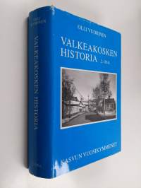 Valkeakosken historia 2 : Kasvun vuosikymmenet (signeerattu, tekijän omiste)