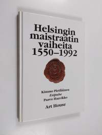 Helsingin maistraatin vaiheita 1550-1992
