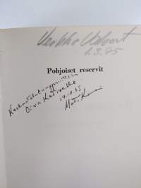 Pohjoiset reservit : epätieteellisiä puheenvuoroja (signeerattu, tekijän omiste)