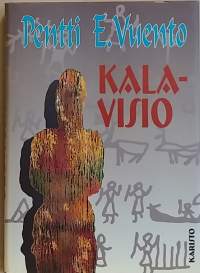 Kalavisio. (Eräkirjallisuus)