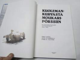 Kuolemankurvasta moukaripörssiin - Eläintarhanajojen autokilpailut 1932-1963 - täysin käyttämätön kappale