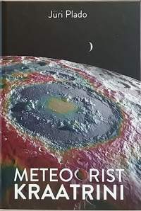 Meteoorist kraatrini.  (Tähtitiede)