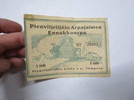Pienviljelijäin Arpajaisten Ennakkoarpa nr 20601 - 1 mk - Pienviljelijäin Liitto, Tampere, 1924 -arpalippu