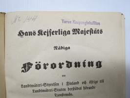 Hans Kejserliga Majestäts Nådiga Förordning om Landmäteri-Styrelsen i Finland och öfrige till... derstädes hörande Tjenstemän -manmittaushallinnon määräykset 1848