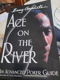 Ace on the river : an advanced poker guide