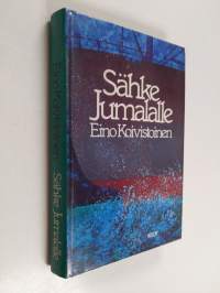 Sähke Jumalalle : kertomuksia